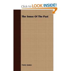  The Sense Of The Past (9781406769319) Henry James Books