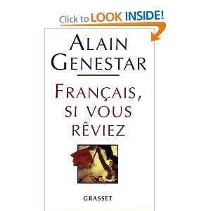 Francais, si vous reviez (French Edition) Alain Genestar 