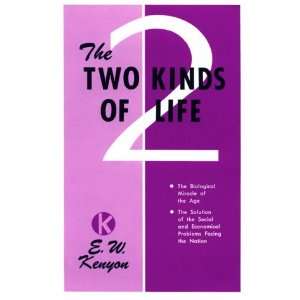  Two Kinds Of Life (9781577700029) KENYON E W Books