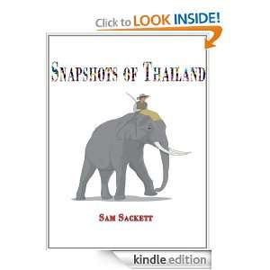 Snapshots of Thailand Sam Sackett  Kindle Store