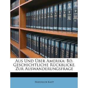 Aus Und Über Amerika Bd. Geschichtliche Rückblicke. Zur 