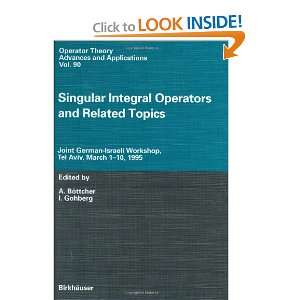 Singular Integral Operators and Related Topics Joint German Israeli 