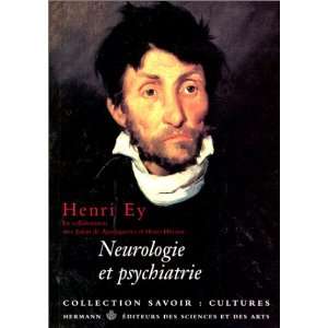  Neurologie et psychiatrie (9782705663728) Ey Henri Books