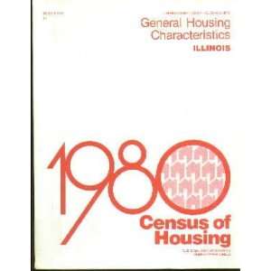    General Housing Characteristics ILLINOIS HC80 1 A15 ILL Books