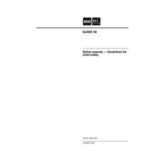 : ISO/IEC Guide 50:2002, Safety aspects   Guidelines for child safety 
