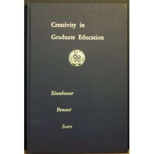  Creativity in Graduate Education Albert B. (Editor 