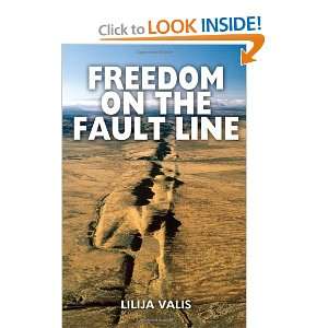    Freedom On The Fault Line (9781432776190) Lilija Valis Books