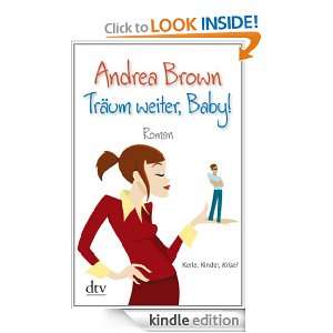 Träum weiter, Baby Roman (German Edition) Andrea Brown  
