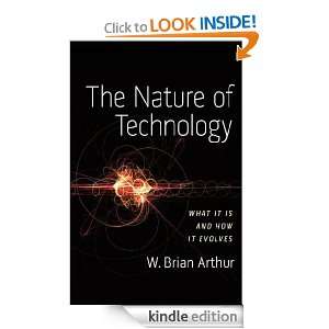   It Is and How It Evolves W. Brian Arthur  Kindle Store