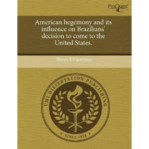  American hegemony and its influence on Brazilians 