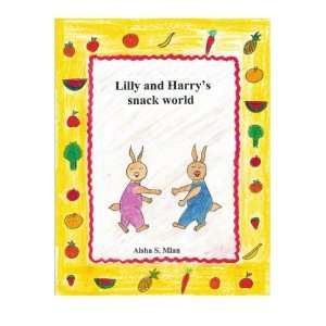 Lilly and Harrys Snack World Aisha Mian 9781594579561  