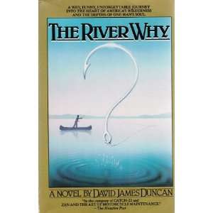  River Why (9780553341928) David James Duncan Books