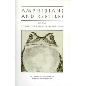  Amphibians and Reptiles of the Connecticut College 