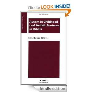 Autism in Childhood and Autistic Features in Adults A Psychoanalytic 
