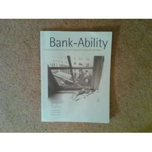  Bank ability: A practical guide to real estate financing 