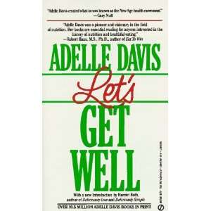  Lets Get Well (Signet) [Paperback] Adelle Davis Books