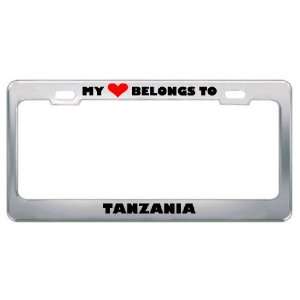 My Heart Belongs To Tanzania Country Flag Metal License Plate Frame 