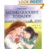 Saying Goodbye to Daddy by Judith Vigna and Abby Levine (Jan 1, 1991)