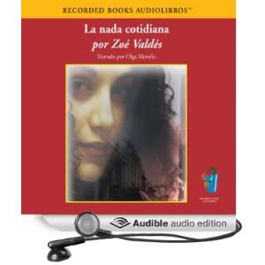 La nada cotidiana [The Daily Nothing (Texto Completo)] [Unabridged 