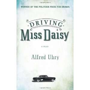  Driving Miss Daisy [Paperback] Alfred Uhry Books