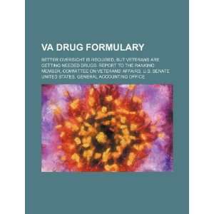  VA drug formulary better oversight is required, but 