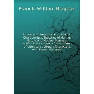   Characters, with Notes, Historical Francis William Blagdon Books