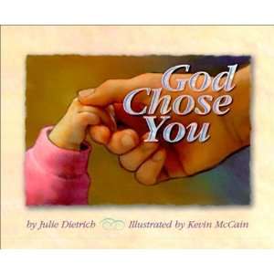  God Chose You [Hardcover] Julie Dietrich Books