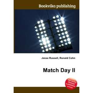  Match Day II Ronald Cohn Jesse Russell Books