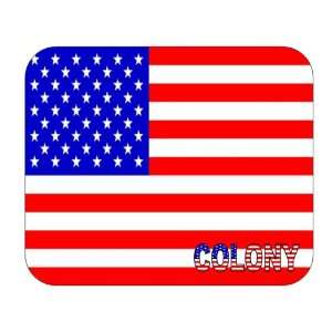  US Flag   Colony, Texas (TX) Mouse Pad 