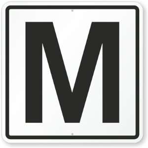  Sign With Letter M Diamond Grade Sign, 24 x 24 Office 