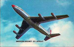 AMERICAN AIRLINES 1962 BOEING 707 ASTROJET POSTCARD  