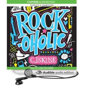    Rockoholic (Audible Audio Edition) C.J. Skuse, Lisa Coleman Books