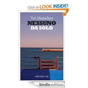 Nessuno da solo (Noir mediterraneo) (Italian Edition) Veit Heinichen 
