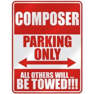   COMPOSER PARKING ONLY  PARKING SIGN OCCUPATIONS