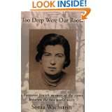 Too Deep Were Our Roots A Viennese Jewish memoir of the years between 