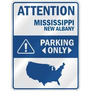   NEW ALBANY PARKING ONLY  PARKING SIGN USA CITY MISSISSIPPI Home