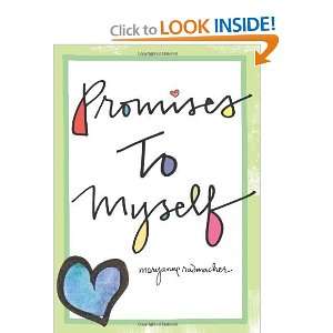  Promises to Myself [Hardcover] Mary Anne Radmacher Books