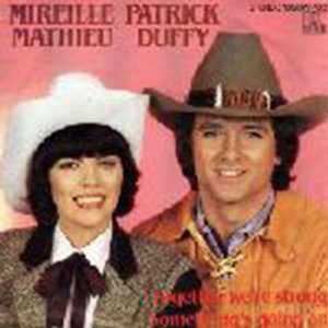 Mireille Mathieu & Patrick Duffy   Together Were Strong / Somethings 