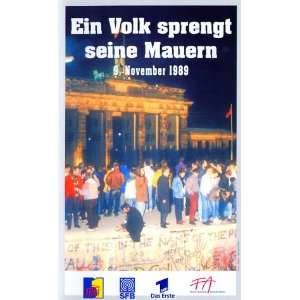 Ein Volk sprengt seine Mauern   9. November 1989 [VHS]  VHS