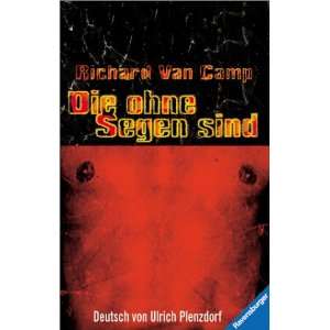 Die ohne Segen sind: .de: Richard Van Camp: Bücher
