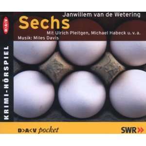 Sechs. CD  Janwillem van de Wetering, Ulrich Pleitgen 