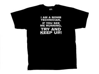 Bomb Tech T Shirt If You See Me Running Funny  