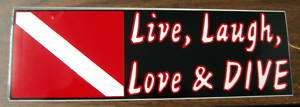 Scuba Diving Bumper Sticker Live, Laugh, Love & DIVE  
