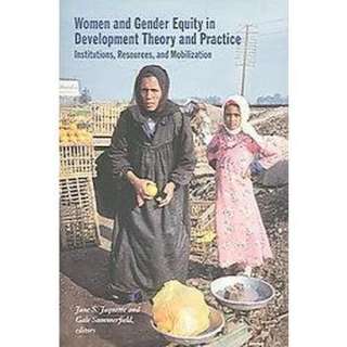 Women And Gender Equity in Development Theory And Practice (Paperback 