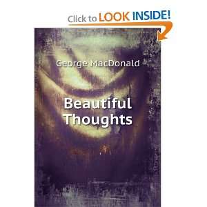  Beautiful Thoughts George MacDonald Books