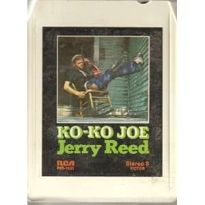  Ko ko Joe Jerry Reed 8 Track Tape 
