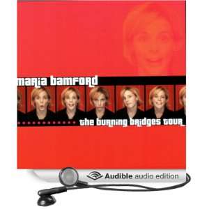   The Burning Bridges Tour (Audible Audio Edition) Maria Bamford Books