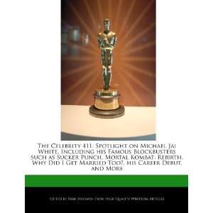 The Celebrity 411 Spotlight on Michael Jai White, Including his 