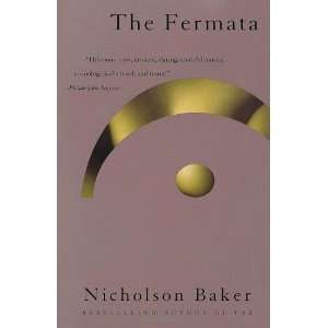  The Fermata [Paperback] Nicholson Baker Books