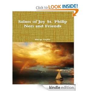 SAINTS OF JOY ST. PHILIP NERI AND FRIENDS MARGO SNYDER, DAVID FORSTER 